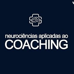 Neurociências Aplicadas ao Coaching