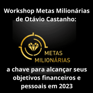 Objetivos Milionários Otávio Castanho